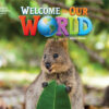 Welcome to Our World 2nd Edition 1 Student's Book