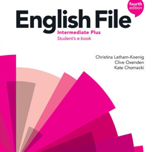 Download ebook pdf english file fourth edition intermediate plus