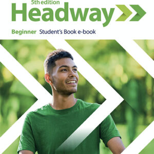 Download ebook pdf Headway 5ed Beginner Student's Book