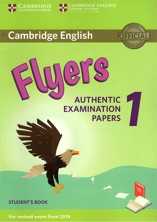 Cambridge English Flyers 1 Authentic Examination Papers