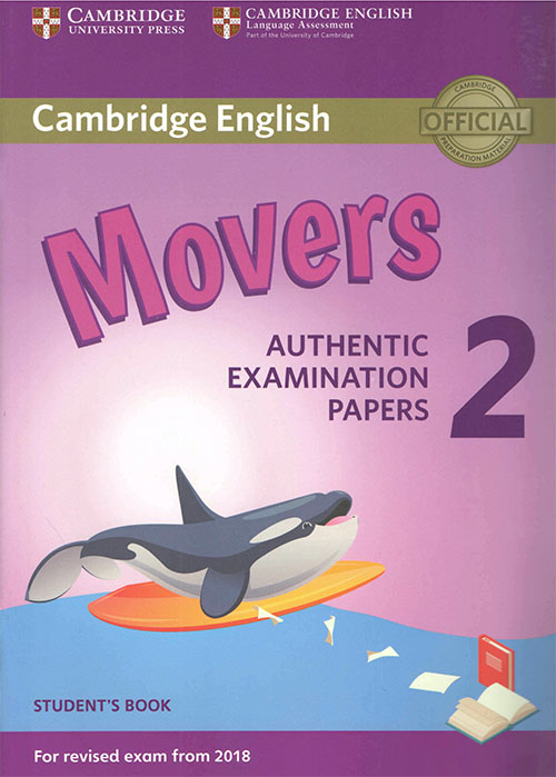 Cambridge English Movers 2 Authentic Examination Papers Student's Book