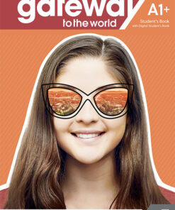 Gateway to The World A1+ Student's Book