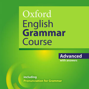 Oxford English Grammar Course Advanced 2019