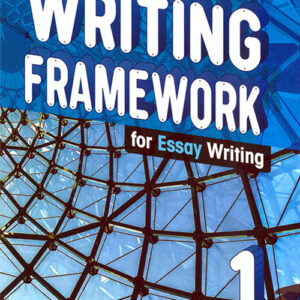 Writing Framework for Essay Writing 1 Student's Book