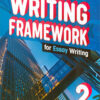 Writing Framework for Essay Writing 2 Student's Book