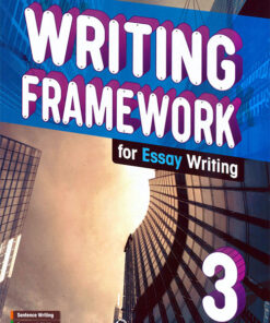Writing Framework for Essay Writing 3 Student's Book