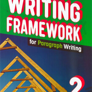 Writing Framework for Paragraph Writing 2 Student's Book