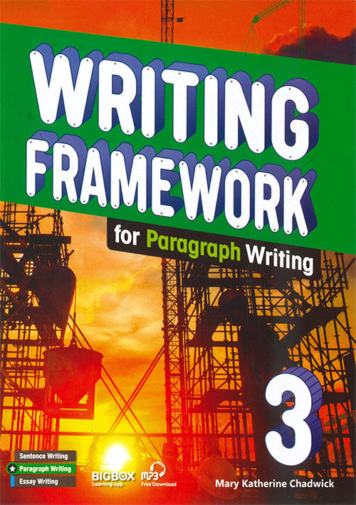 Writing Framework for Paragraph Writing 3 Student's Book