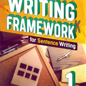 Writing Framework for Sentence Writing 1 Student's Book