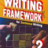 Writing Framework for Sentence Writing 2 Student's Book