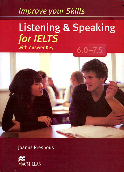 Improve your Skills Listening & Speaking for IELTS 6.0 - 7.5