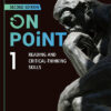 On Point 2nd Edition Level 1 Reading and Critical Thinking Skills
