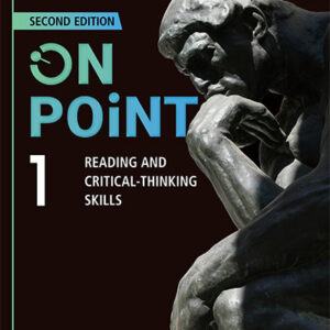 On Point 2nd Edition Level 1 Reading and Critical Thinking Skills