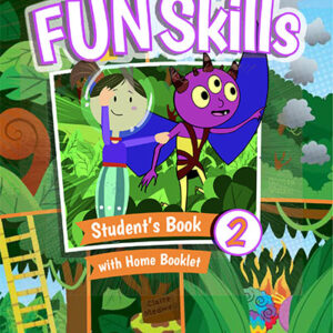 Fun Skills 2 Student's Book with Home Booklet