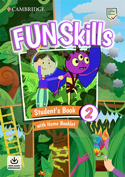 Fun Skills 2 Student's Book with Home Booklet