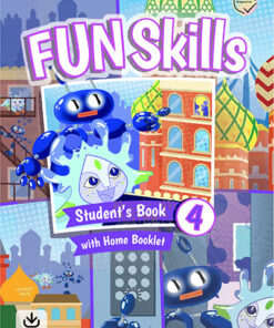 Fun Skills 4 Student's Book with Home Booklet