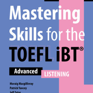 Mastering Skills for the TOEFL iBT 3rd Edition - Listening