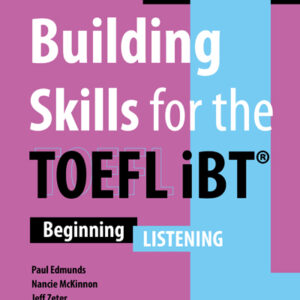 Building Skills for the TOEFL iBT 3rd Edition - Listening