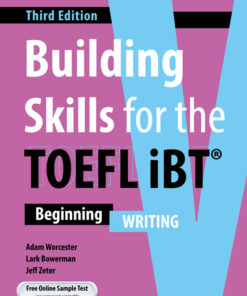 Building Skills for the TOEFL iBT 3rd Edition - Writing