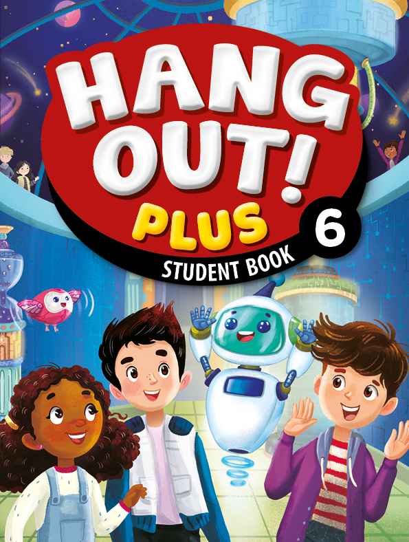 Hang Out Plus 6 Student Book