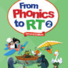 From Phonics to RT 2 Second Edition