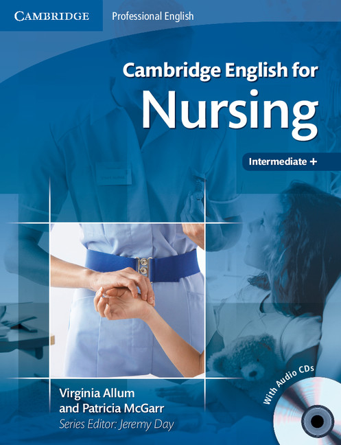 Cambridge English for Nursing Intermediate Plus Student's Book
