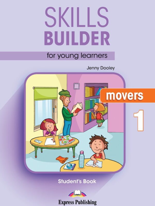 Skills Builder Movers 1 Student's Book
