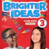 Brighter Ideas 3 Class Book