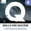 Q Skills for Success 4th 4 Listening Speaking Student's Book